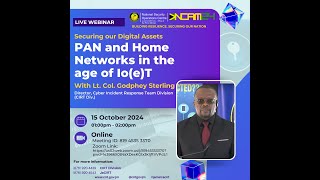 NCAM24  Securing our Digital Assets  Webinar PAN and Home Networks in the age of IoeT [upl. by Ecadnak]