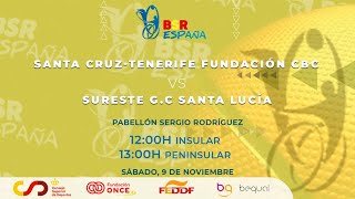 LIGA BSR ESPAÑA  1ºDIVISIÓN 2425  J3 SANTA CRUZTENERIFE FUNDACIÓN CBC  SURESTE GC SANTA LUCÍA [upl. by Marler]