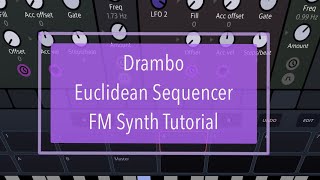 BeepStreet Drambo  Tutorial Part 63 Euclidean Sequencer FM Synth Demo [upl. by Connolly720]