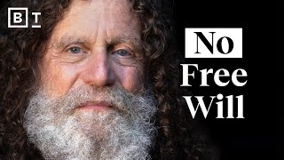 You have no free will at all  Stanford professor Robert Sapolsky [upl. by Yssak119]