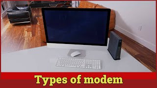 Types of Modem [upl. by Branen558]