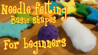 Needle Felting BASIC SHAPES [upl. by Yelra]