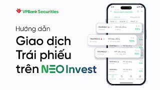 HDSD Đặt lệnh giao dịch Trái phiếu trên NEO Invest [upl. by Aidyn]