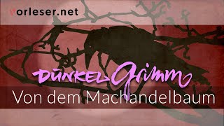 DunkelGrimm  Brüder Grimm Von dem Machandelbaum  HÖRBUCH  AUDIOBOOK [upl. by Navi348]