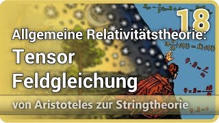 Allgemeine Relativitätstheorie • Tensor • Feldgleichung • A ⯈ Stringtheorie 18  Josef M Gaßner [upl. by Runck]