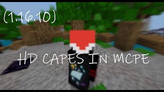 HD Capes in MCPE V2 11610  Windows 10 Tutorial [upl. by Nerrej]