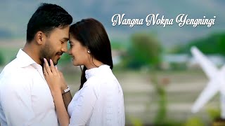 Nangna Nokpa Yengningi  Official Release [upl. by Nelan191]