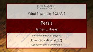 Persis  James L Hosay Wind Ensemble POLARIS [upl. by Animar587]