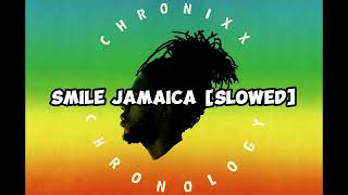 Chronixx  Smile Jamaica slowed and reverb [upl. by Nylak30]