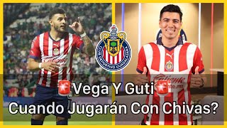 🚨Noticias chivas  PARA CUÁNDO ESTARÁN GUTI Y VEGA CON CHIVAS  chivas hoy [upl. by Rosalind145]