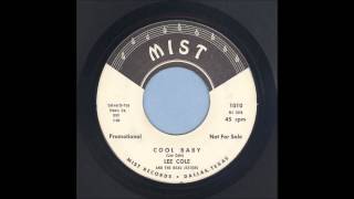 Lee Cole  Cool Baby  Rockabilly 45 [upl. by Llenehc952]