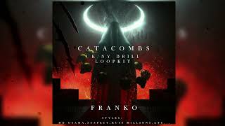 FREE UKNY DRILL LOOPKIT  CATACOMBS  2024 UKNY DRILL SAMPLE PACK DARKVOCALMELODIC [upl. by Revert476]