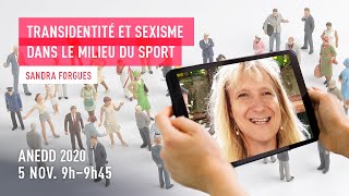 Transidentité et sexisme dans le milieu du sport  Sandra FORGUES [upl. by Niessuh]