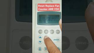 Reset Replace Fan ABB VSD Counter Timer Fan Cooling lifetime abb fancooling replacefan counter [upl. by Redle]