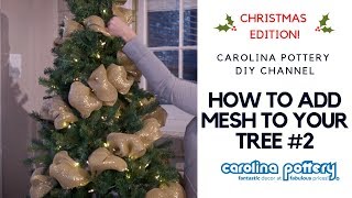 Decorating Your Tree With Deco Mesh 2  Carolina Pottery DIY Tutorial [upl. by Ynnub]