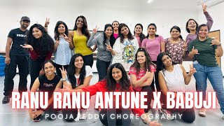 Ranu Ranu Antune Chinnado x Babuji Zara  Pooja Reddy Choreography [upl. by Naillimixam]