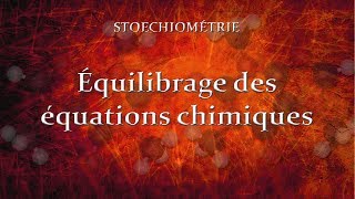 Vidéo équilibrage des équations [upl. by Edette]