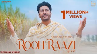 Rooh Raazi Official Video Harbhajan Mann  Babu Singh MaanSudh Singh New Punjabi Songs 20202021 [upl. by Oinesra]