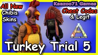 Ark Turkey Trial 5 💥All New Chibis amp Skins Cheat Codes amp Legit [upl. by Kei121]