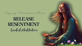 Forgiveness Meditation  How to Forgive and Release Resentment Let Go and Move Forward [upl. by Laekim277]