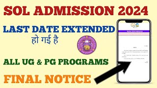 SOL Admission Last Date Extended Again 2024  Sol Ug Admission Last Date 2024  Sol Admission 2024 [upl. by Flieger]