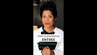 Entree Pronunciation in English [upl. by Hannasus179]