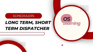 Schedulers longterm shortterm mediumterm dispatcher  OS learning [upl. by Julian]