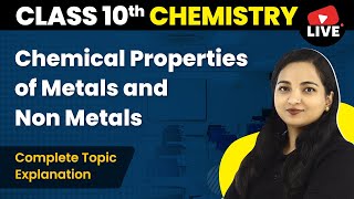 Chemical Properties of Metals and Non Metals  Class 10 Chemistry [upl. by Aleka]