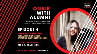 OnAir with Alumni  EP 04  Dhairya Sandhyana  IITD CSE  AIR 29 IITJEE14 [upl. by Allerie611]