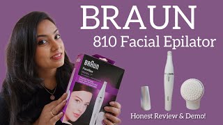 Epilator Review amp Demo  BRAUN Face Epilator and Cleaning Brush 810 Review  Non Sponsored review [upl. by Ykcor]