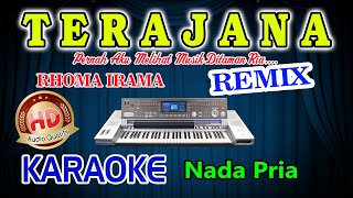 Terajana Remix Karaoke Lirik Rhoma Irama HD Audio Nada Pria [upl. by Deni]