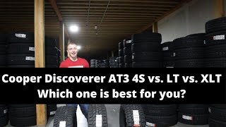 Cooper Discoverer AT3 4S vs Cooper Discoverer AT3 LT vs Cooper Discoverer AT3 XLT Tire Review [upl. by Barny]