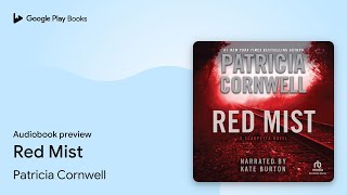 Red Mist by Patricia Cornwell · Audiobook preview [upl. by Murrell]