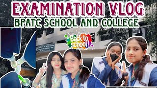 Exam Vlog  Bpatc School And College savar  Daily Vlog  Raisa Anjum [upl. by Hanikehs]