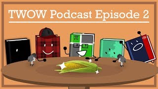 TWOW Podcast Ep 2  Cornt AKA The OG TWOW Community [upl. by Vashti]