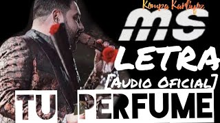 BANDA MS  TU PERFUME LETRA [upl. by Marozas]