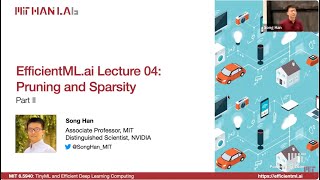 EfficientMLai Lecture 4  Pruning and Sparsity Part II MIT 65940 Fall 2024 Zoom recording [upl. by Hawthorn]