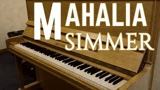 Mahalia  quotSimmerquot Piano Cover [upl. by Miru]