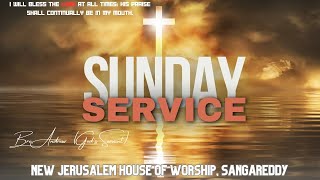 Sunday Service by Bro Andrew  Gods Servant II Sangareddy 07072024 [upl. by Dnomed]