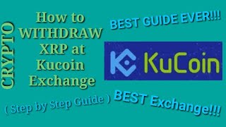 How to Withdraw XRP at Kucoin Exchange  Step by Step Guide [upl. by Strauss108]