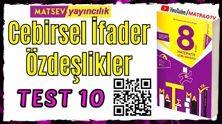 8Sınıf Cebirsel İfadeler ve Özdeşlikler Matsev Yayıncılık TEST 10 [upl. by Nwatna]