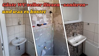 Gäste WC selber fliesen sanieren und was es kostet [upl. by Sharline]