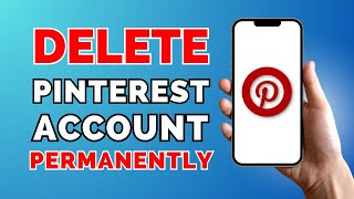 How to Delete Pinterest Account Forever DELETE PERMANENTLY [upl. by Adiraf322]