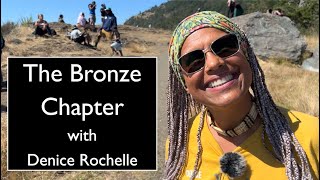 The Bronze Chapter with Denice Rochelle [upl. by Procto]