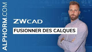 Comment fusionner des calques sous ZWCAD  Vidéo Tuto [upl. by Volnay]