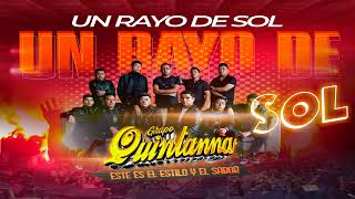 Grupo Quintanna  Un Rayo De Sol ESTRENO 2023 [upl. by Emilia]