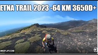 Etna trail 2023  64km 3650D [upl. by Nils]