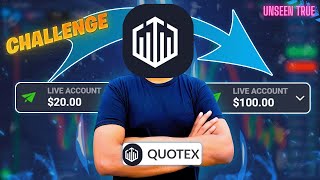 How to 20 TO 100 challenge  Quotex live compounding  Quotex 20 to 100 per day Live trade Tod [upl. by Haveman]