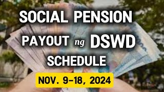 ✅SOCIAL PENSION PAYOUT SCHEDULE FOR SENIOR CITIZENS NOV 918 2024 [upl. by Llehsyar]