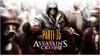 Assassins Creed 2 gameplay ita parte 15VERSO VENEZIA [upl. by Ebenezer14]